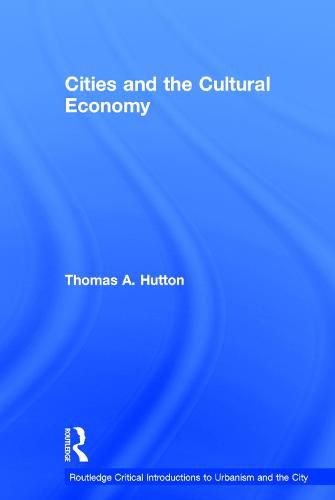 Cover image for Cities and the Cultural Economy