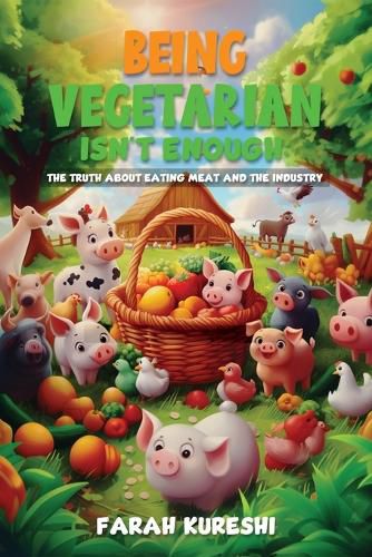 Cover image for Being Vegetarian Isn't Enough