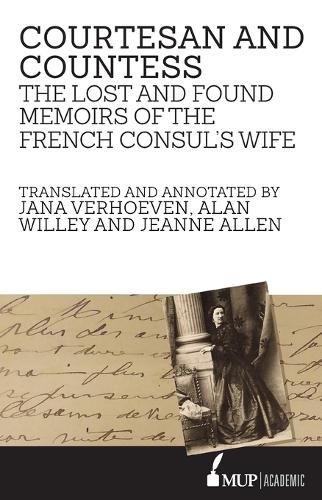 Cover image for Courtesan and Countess: The Lost and Found Memoirs of the French Consul's Wife
