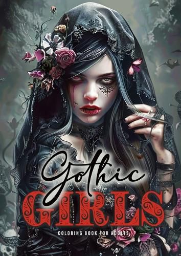 Cover image for Gothic Girls Coloring Book for Adults