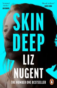 Cover image for Skin Deep: The unputdownable No. 1 bestseller that will shock you