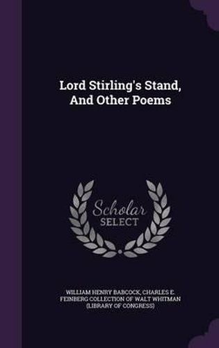 Lord Stirling's Stand, and Other Poems