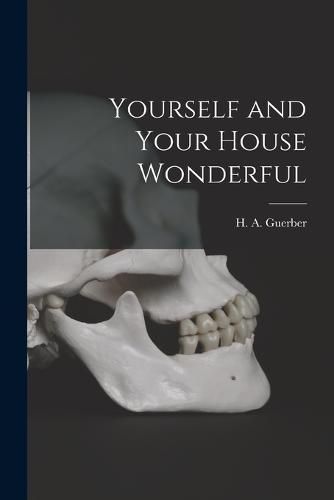 Yourself and Your House Wonderful