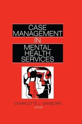 Cover image for Case Management in Mental Health Services