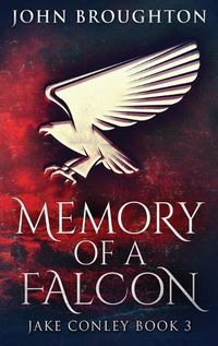 Cover image for Memory Of A Falcon: Large Print Hardcover Edition