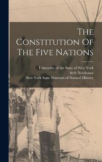 Cover image for The Constitution Of The Five Nations