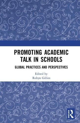 Cover image for Promoting Academic Talk in Schools: Global Practices and Perspectives