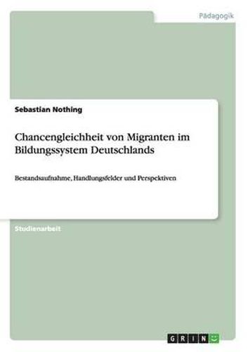 Cover image for Chancengleichheit Von Migranten Im Bildungssystem Deutschlands