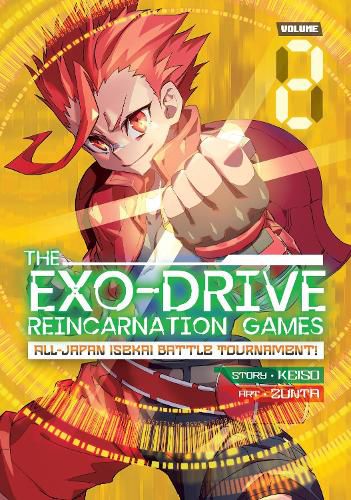 Cover image for THE EXO-DRIVE REINCARNATION GAMES: All-Japan Isekai Battle Tournament! Vol. 2