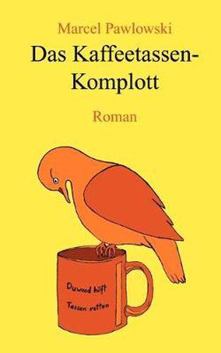 Cover image for Das Kaffeetassen-Komplott