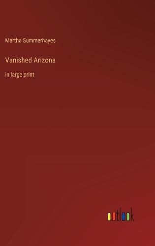 Cover image for Vanished Arizona