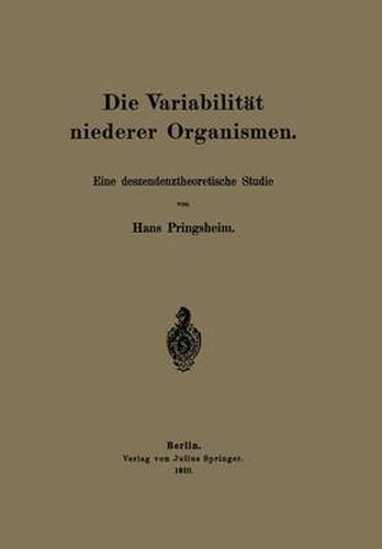 Cover image for Die Variabilitat Niederer Organismen: Eine Deszendenztheoretische Studie