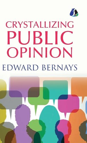 Cover image for Crystallizing Public Opinion - [DELUXE HARCOVER EDITION]