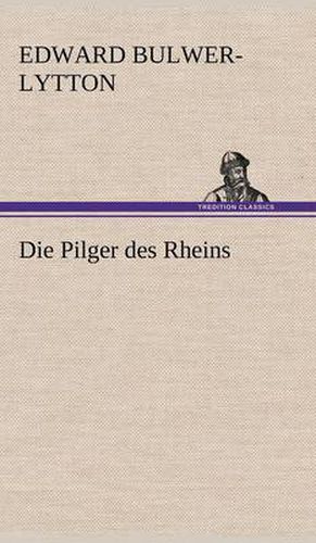 Cover image for Die Pilger Des Rheins