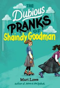 Cover image for The Dubious Pranks of Shaindy Goodman