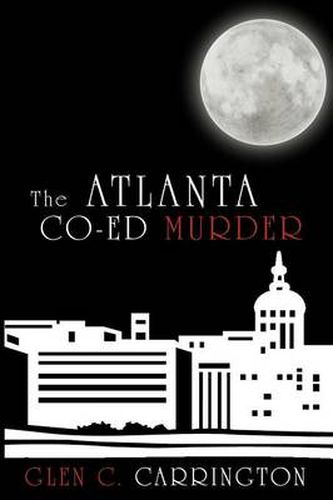 Cover image for The Atlanta Co-Ed Murder