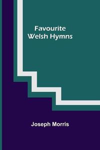 Cover image for Favourite Welsh Hymns