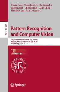 Cover image for Pattern Recognition and Computer Vision: Third Chinese Conference, PRCV 2020, Nanjing, China, October 16-18, 2020, Proceedings, Part II