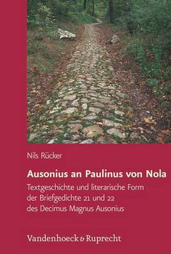 Cover image for Hypomnemata.: Textgeschichte und literarische Form der Briefgedichte 21 und 22 des Decimus Magnus Ausonius