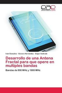 Cover image for Desarrollo de una Antena Fractal para que opere en multiples bandas