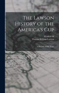 Cover image for The Lawson History of the America's Cup