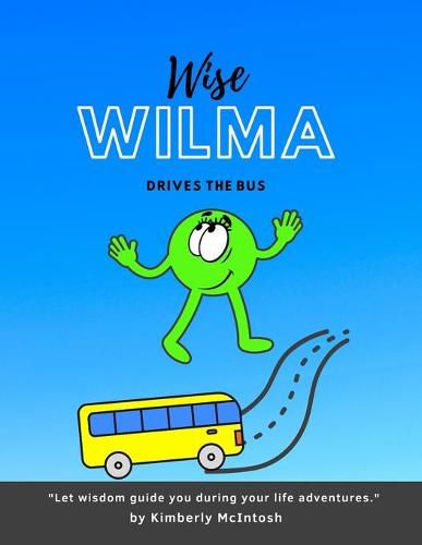 Cover image for Wise Wilma Drives the Bus