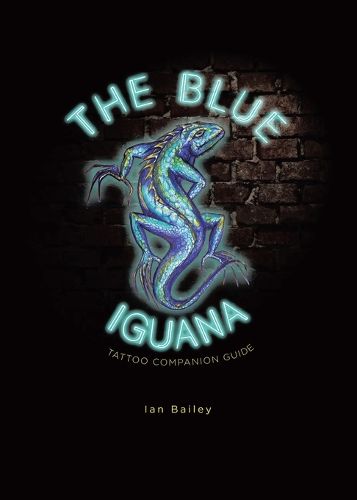 Cover image for The Blue Iguana Tattoo companion guide