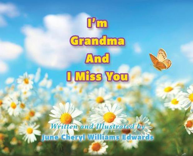 Cover image for I'm Grandma And I Miss You