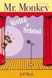 Cover image for Mr. Monkey Visits a School