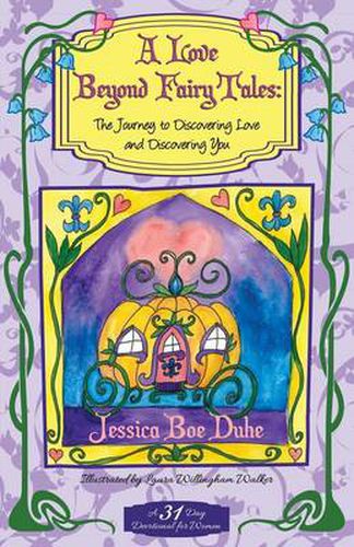 Cover image for A Love Beyond Fairytales: The Journey to Discovering Love & Discovering You