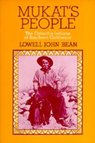 Cover image for Mukat's People: The Cahuilla Indians of Southern California