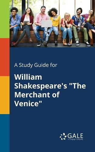 Cover image for A Study Guide for William Shakespeare's The Merchant of Venice