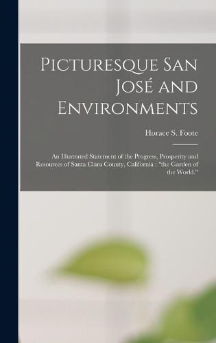 Cover image for Picturesque San Jose and Environments