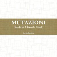 Cover image for Mutazioni. Quaderno Di Ricerche Visuali