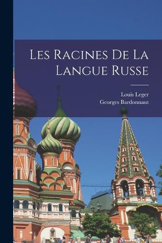 Cover image for Les Racines De La Langue Russe