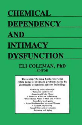 Cover image for Chemical Dependency and Intimacy Dysfunction