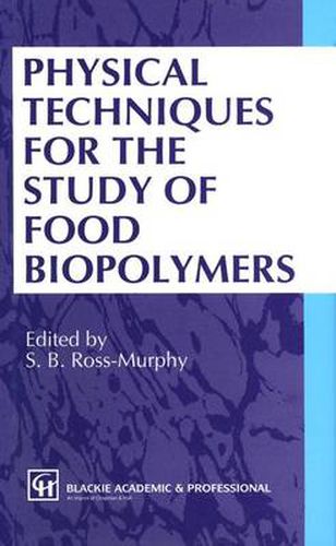 Cover image for Physical Techniques for the Study of Food Biopolymers