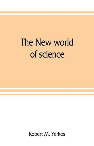 Cover image for The new world of science: its development during the war