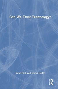 Cover image for Can We Trust Technology?