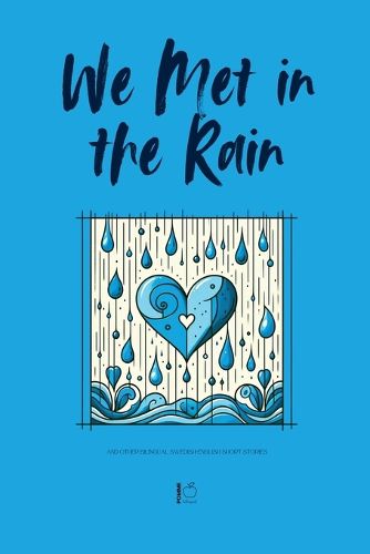 Cover image for We Met in the Rain And Other Bilingual Swedish-English Short Stories