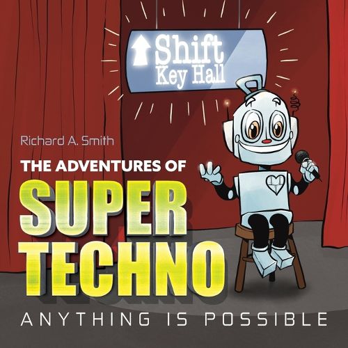 Cover image for The Adventures of Super Techno