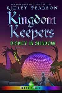 Cover image for Kingdom Keepers Iii: Disney in Shadow