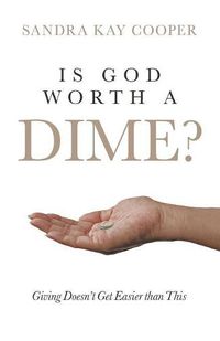 Cover image for Is God Worth a Dime?