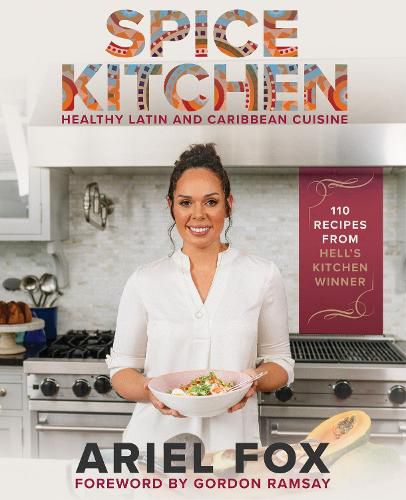 Spice Kitchen: Healthy LatinX and Caribbean Cuisine