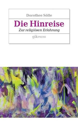 Cover image for Die Hinreise: Zur religioesen Erfahrung