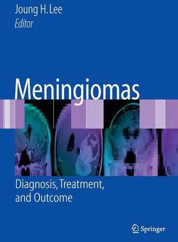 Cover image for Meningiomas: Diagnosis, Treatment, and Outcome