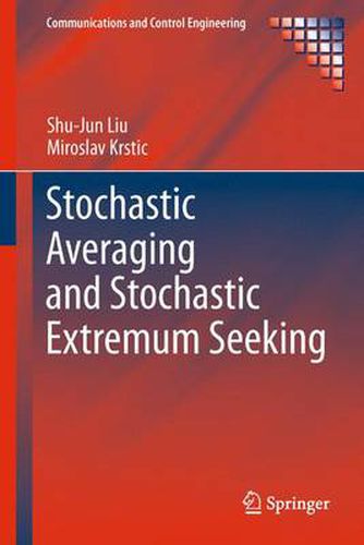 Cover image for Stochastic Averaging and Stochastic Extremum Seeking