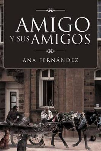 Cover image for Amigo y Sus Amigos