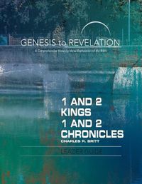 Cover image for Genesis to Revelation: 1&2 Kings,1&2 Chronicles Leader Guide