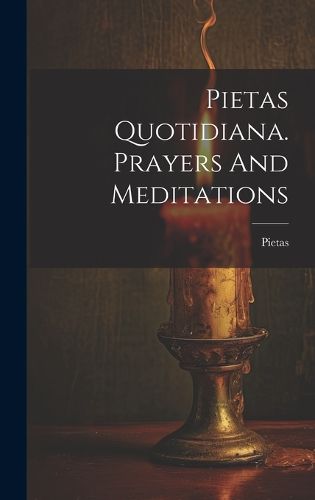 Cover image for Pietas Quotidiana. Prayers And Meditations